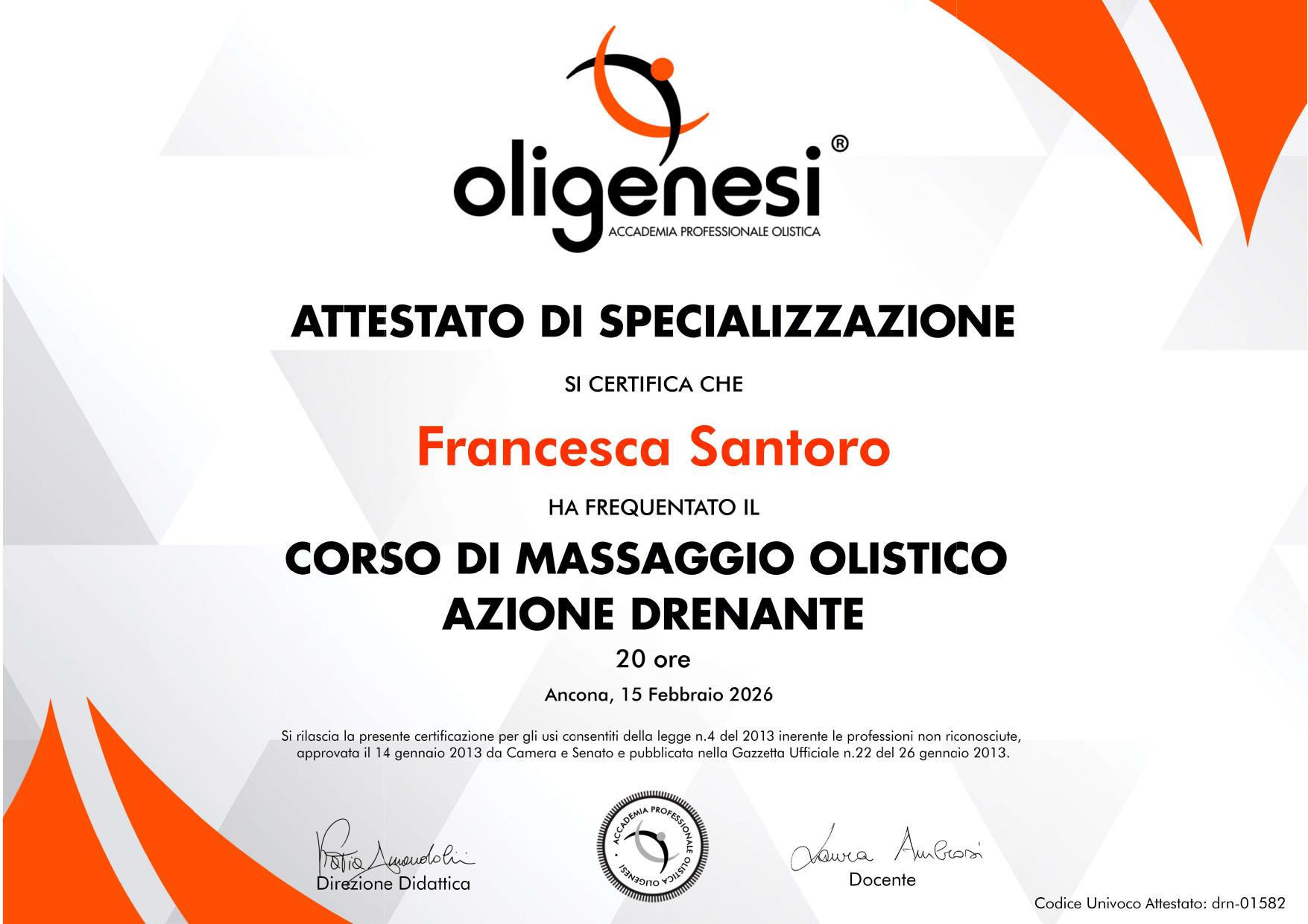Attestato di specializzazione in massaggio olistico ad azione drenante rilasciato a Francesca Santoro